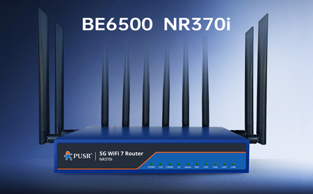 【新品】5G+WiFi7！NR370i路由器开启极速生产力，为高密度、高容量场景而生！